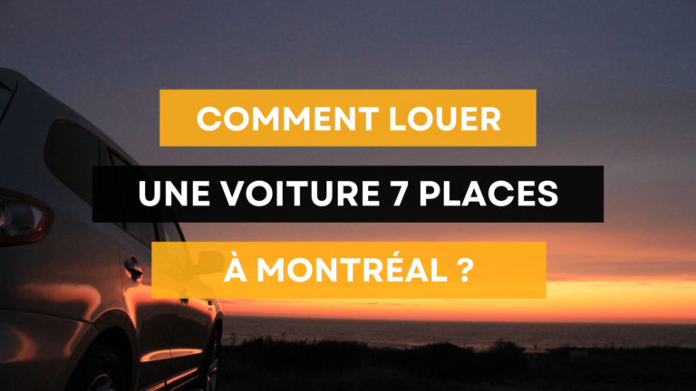 Lire la suite à propos de l’article Location de Voiture 7 Places à Montréal : Guide Complet